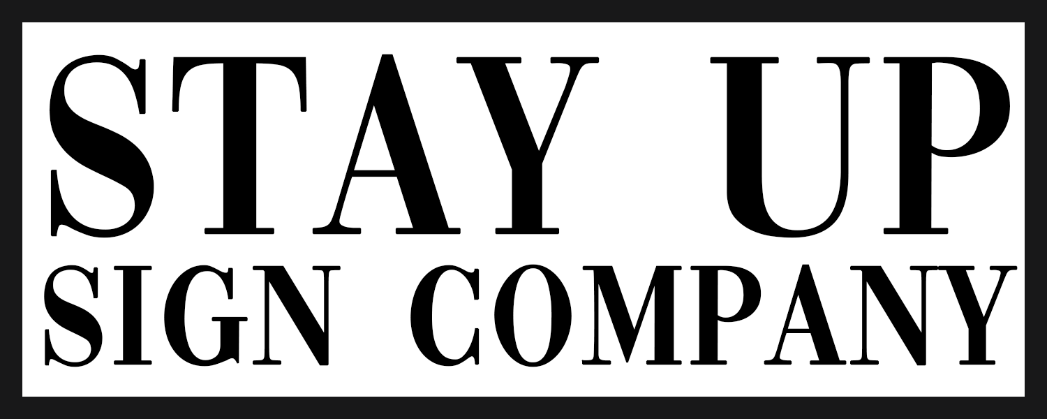 Stay Up Sign Company Logo